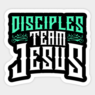 disciples, team jesus Sticker
